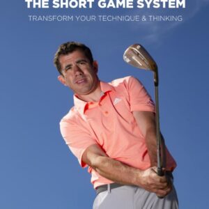 3 Releases: The Short Game System: Transform Your Technique & Thinking Tschen...